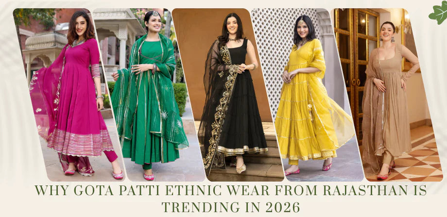 Why Gota Patti Ethnic Wear from Rajasthan Is Trending in 2026